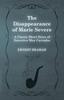 Buch The Disappearance of Marie Severe (A Classic Short Story of Detective Max Carrados)