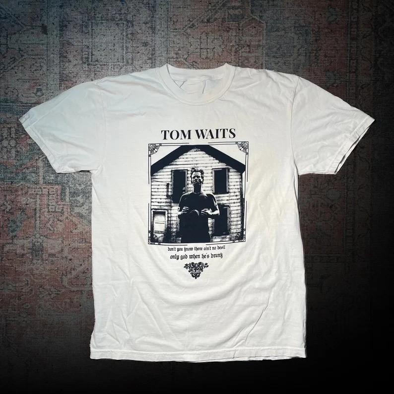Tom Waits TShirt Classic White Unisex All Size S5XL BT918 Unisex T-Shirt XXXL