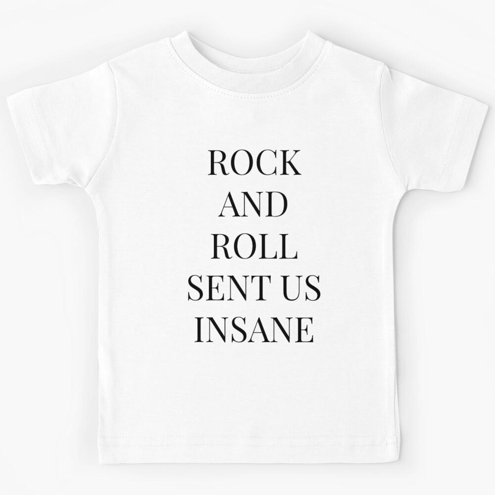 Rock And Roll Sent Us Insane, Kasabian Goodbye Kiss Lyric Kids T-Shirt 140