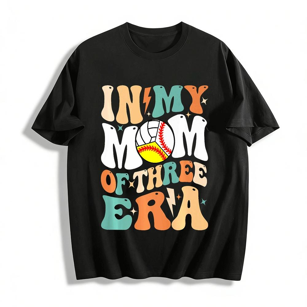 In My Mom Of Three Era Volleyball Baseball Softball Graphic Tee Pure cotton T-shirt XXS