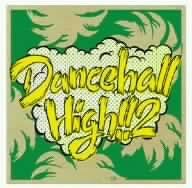 

CD VARIOUS - DANCEHALL HIGH!!Vol.2 Japan Reggae, Ska & Dub Used