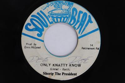 7-tums skiva SHORTY THE PRESIDENT - Only Knatty Know none Soul Beat 1975 Jamaica Reggae, Ska & Dub Begagnad