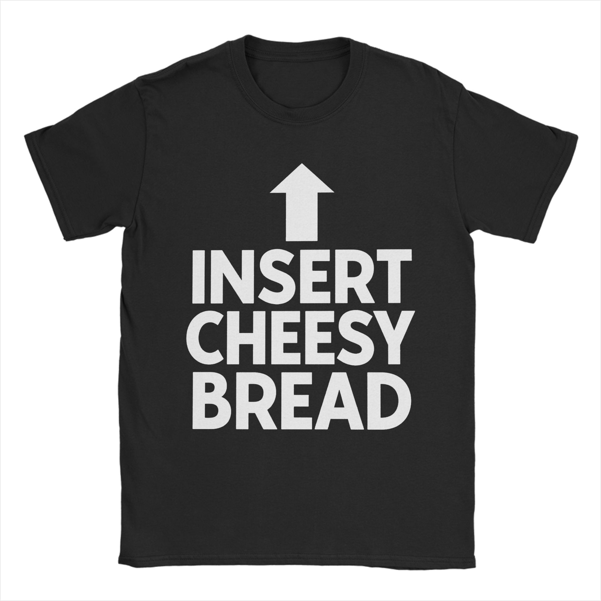 Leisure INSERT CHEESY BREAD TShirts Men Round Neck Pure Cotton T Shirt Short Sleeve Tees Summer Clothing XL