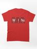 Wine Elements Classic Unisex T-Shirt