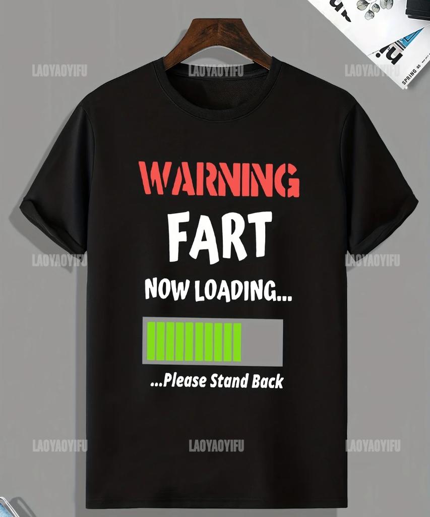 Humor Warning Fart Now Loading Please Stand Back Graphic T-shirt Woman Casual O-neck Loose Tees for Summer Vintage Tops