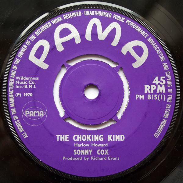 

7inch Record SONNY COX - The Choking Kind PM815 Pama Records 1970 UK Soul/Funk Used