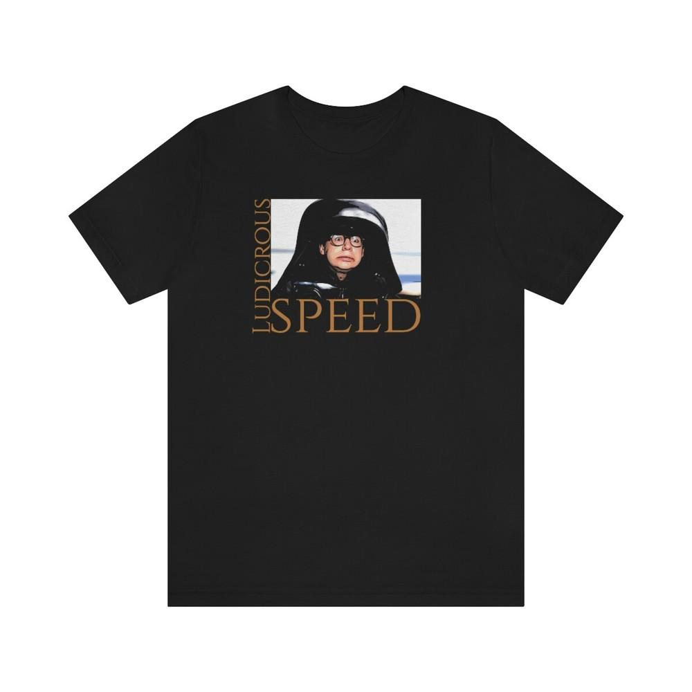 

Tee Spaceballs ~Ludicrous Speed Unisex T-Shirt XXXXL