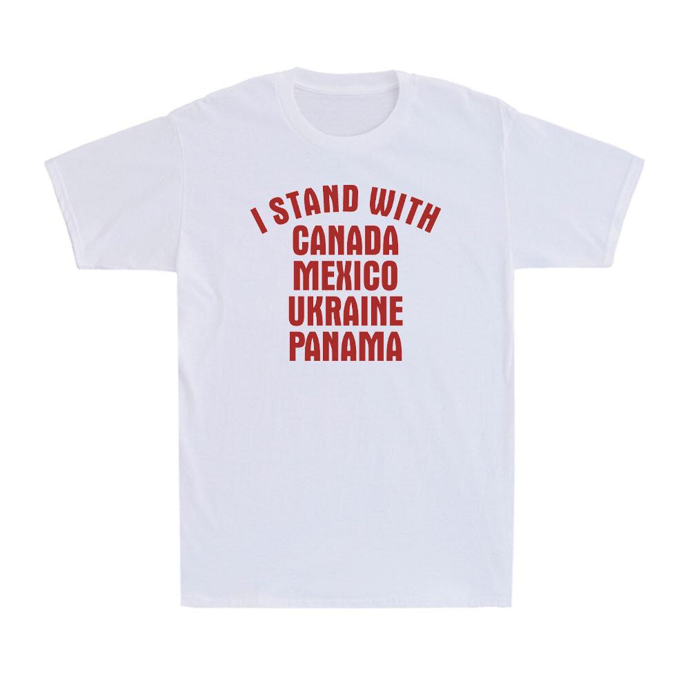 I Stand With Canada Mexico Ukraine Panama Men s T-Shirt S