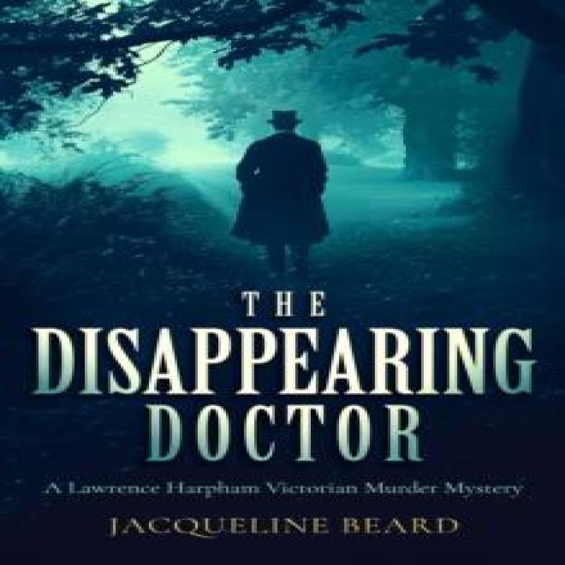 The Disappearing Doctor by Jacqueline Beard Paperback Book 9781036701420