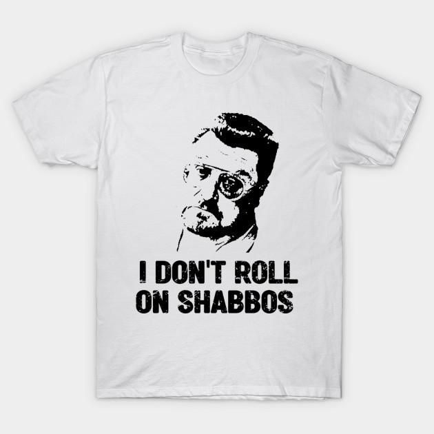 Men Black Print T-shirt I Dont Roll On Shabbos Big Lebowski No-Cut Transfer Paper Print Cotton Tshirt 2XL белый