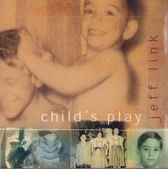 

CD JEFF LINK - Childs Play NONE NOT ON LABEL Non Japan Jazz Used