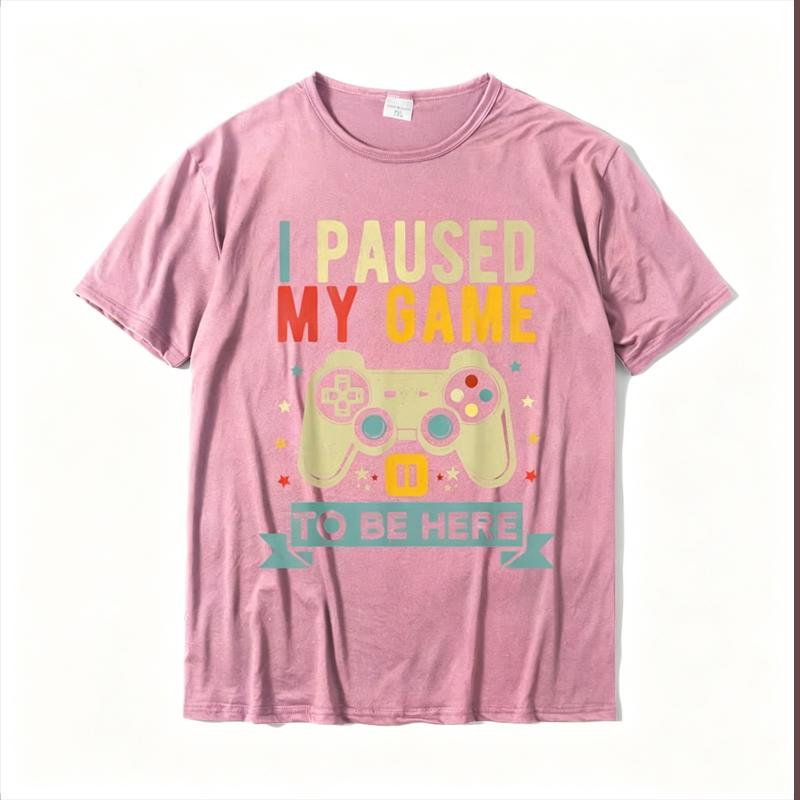 I Paused My Game To Be Here Funny Video Game Humor Joke T-Shirt Gift Cotton Men's T Shirt Crazy Cute Tshirt