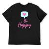 Dixie Damelio Be Happy T-Shirt Customs Funny Costumes Plus Size Tops T Shirt for Men