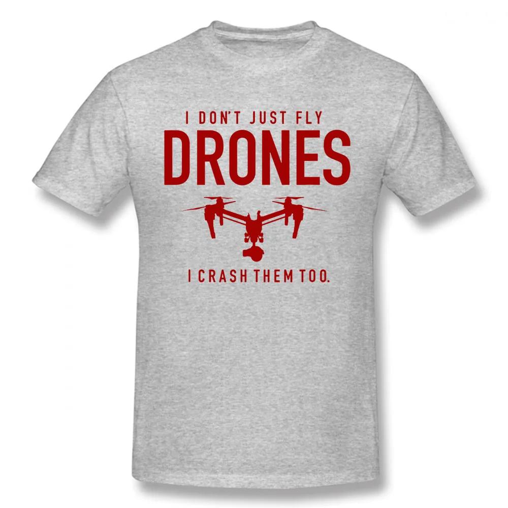 Funny I Don't Just Fly Drones I Crash Pilot T-Shirt Unisex Graphic Vintage Cool Cotton Short Sleeve T Shirts O-Neck