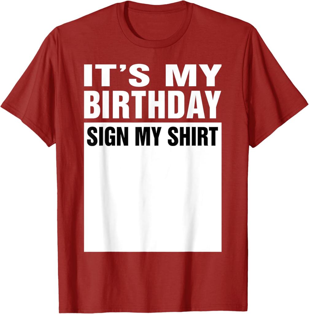 It's My Birthday Sign My Shirt Funny Unisex Boys T-Shirt Black