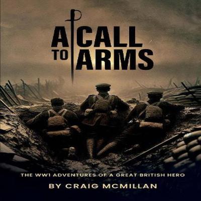 A Call To Arms by Craig McMillan Paperback Book 9781837945061