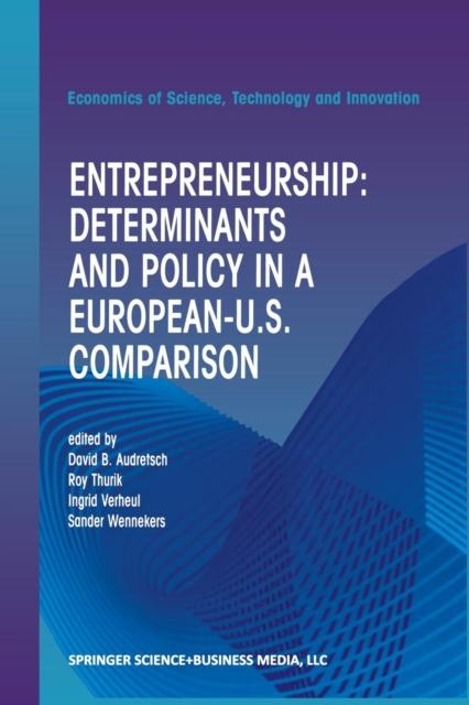 The Entrepreneurship: Determinants and Policy In a European-US Comparison : 27 Book
