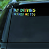 DS17# 20 x 6,5 cm. Bringen Sie sie mit diesem witzigen Autoaufkleber „Mein Autofahren macht mir auch Angst“ zum Lachen!
