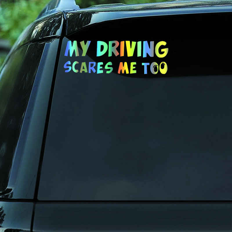 DS17# 20 x 6,5 cm. Bringen Sie sie mit diesem witzigen Autoaufkleber „Mein Autofahren macht mir auch Angst“ zum Lachen!