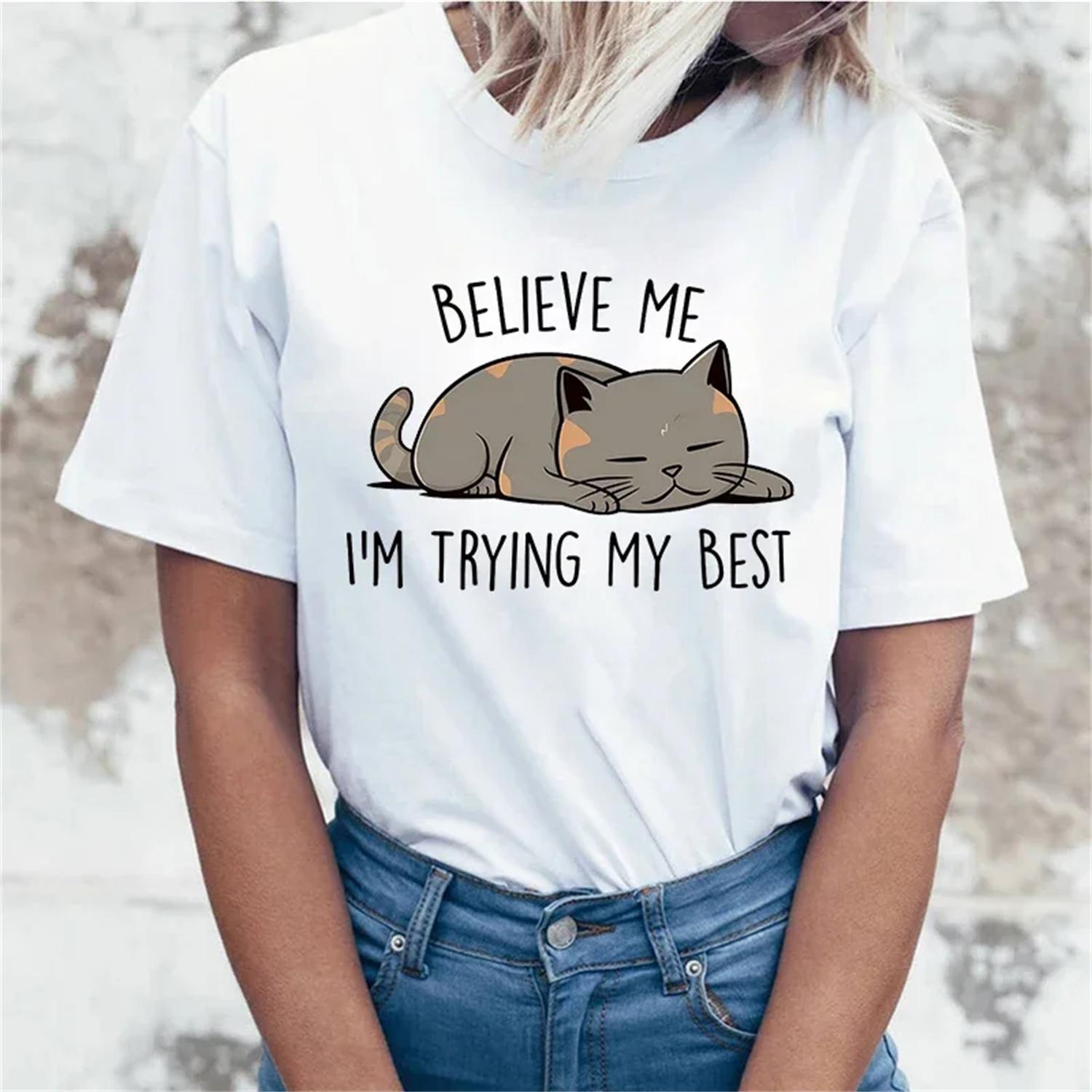 

Believe Me I M Trying My Best Cat Letter Print T Shirts With Funny Saying Girls And Women S Fashion Graphic Tee Black T Shirt XXXXXL білий
