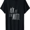 Funny T-Shirt, Funny T-Shirt with German Text _Gehörch Mutti_ T-Shirt