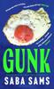 Gunk by Saba Sams Hardback Book 9781526621801