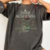 Dark Academia Book Club T-shirt, Gothic Romance Lover Bookish Shirts, Book Club Shirt, Edgar Allan Poe Gift, Murder Mystery, Romantasy Fan