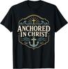 Christian Anchored In Christ Faith Anchor Cross T-Shirt