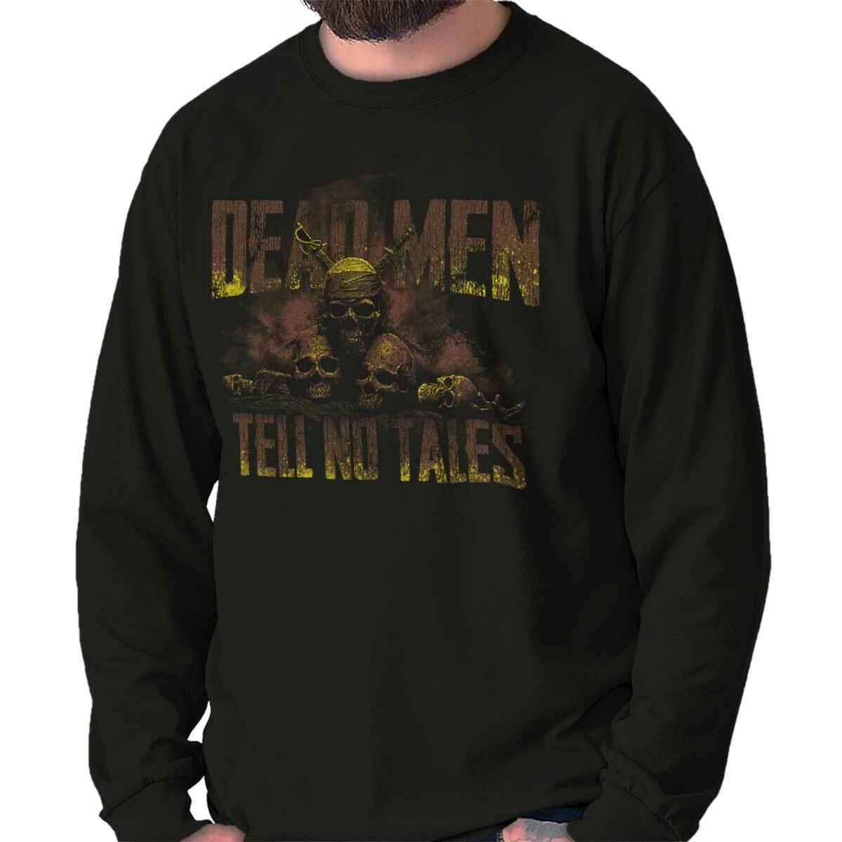 Dead Men Tell No Tales Pirate Skull Movie Long Sleeve Crewneck Tee Men Women S