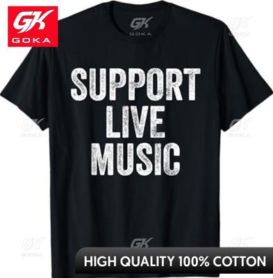 Support Live Music Concert Music Band Lover Live Unisexs Witty Comfortable Cotton Printed Tee Casual Wear