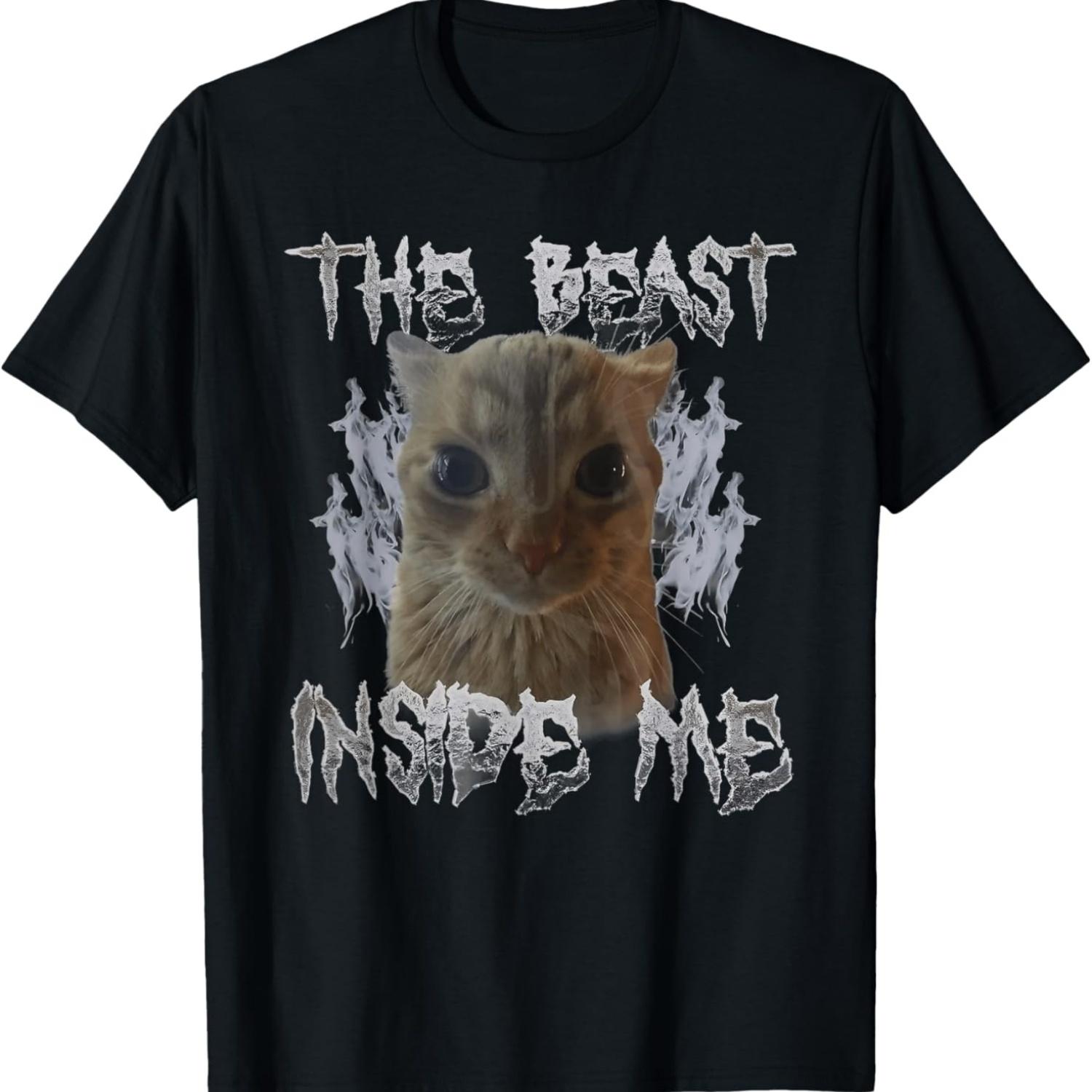 Funny Cat Meme Beast Inside Me Sarcastic Inappropriate Men Women T-Shirt S чёрный
