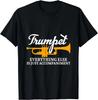Everything Else Is Just Accompaniment Trumpet Gift Unisex T-Shirt