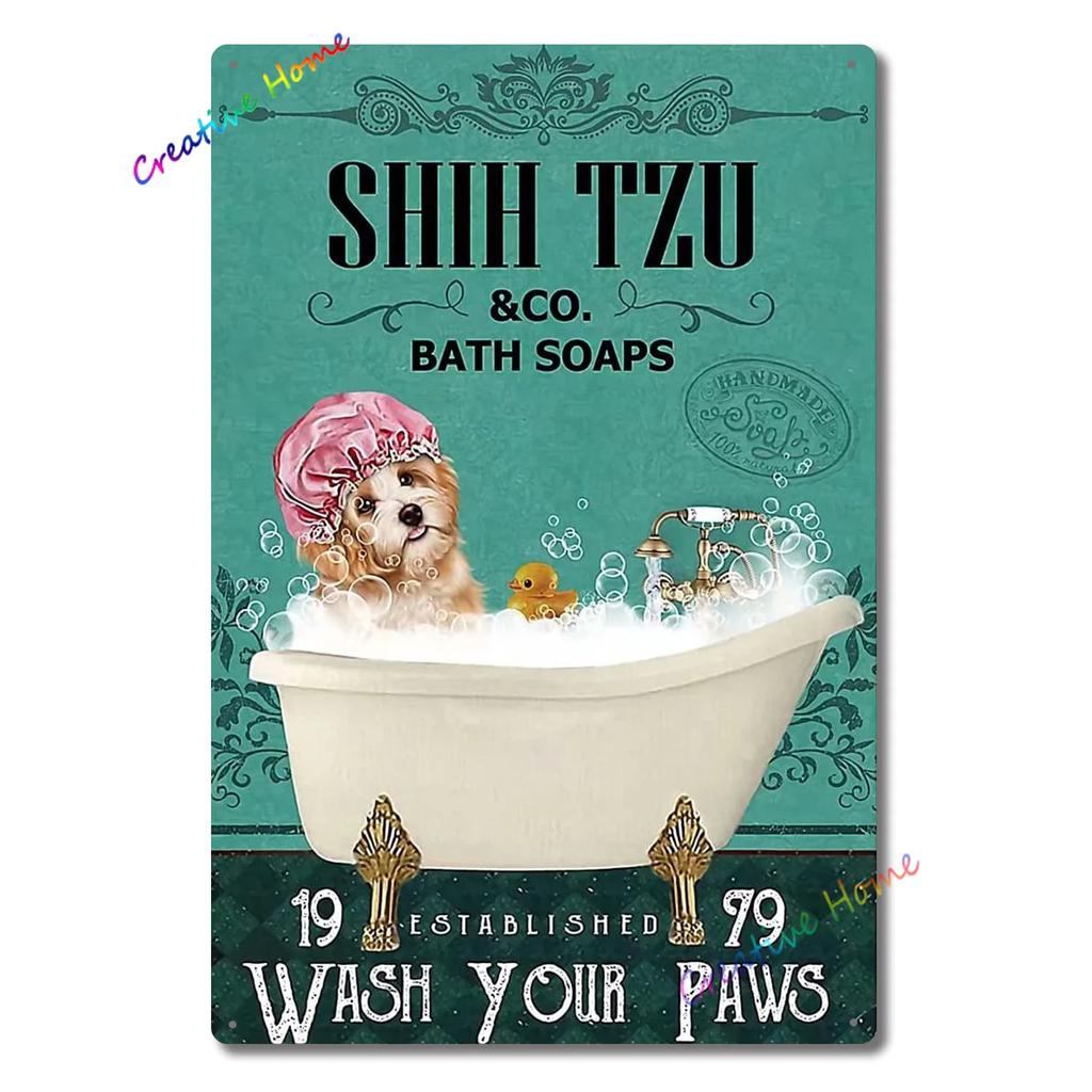 Dog Metal Tin Sign Shih Tzu Co. Bath Soap Wash Your Paws Printed Poster Bathroom Toilet Living Room Home Art Wall Decor 8X12inch