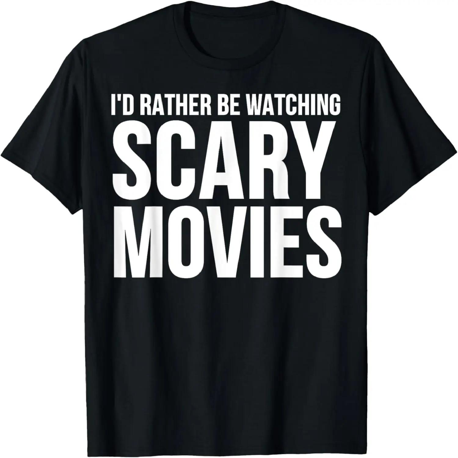 Funny - I d Rather Be Watching Scary Movies T-Shirt S