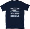 Money Cant Buy Happiness But Can Buy Knives Knife Collector TShirt  Mens 100 Cotton Casual Tshirts Loose Top Size S3XL