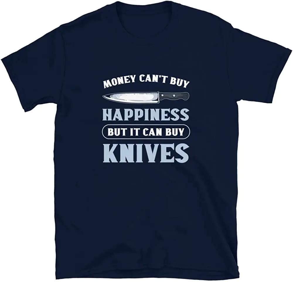 Money Cant Buy Happiness But Can Buy Knives Knife Collector TShirt Mens 100 Cotton Casual Tshirts Loose Top Size S3XL S