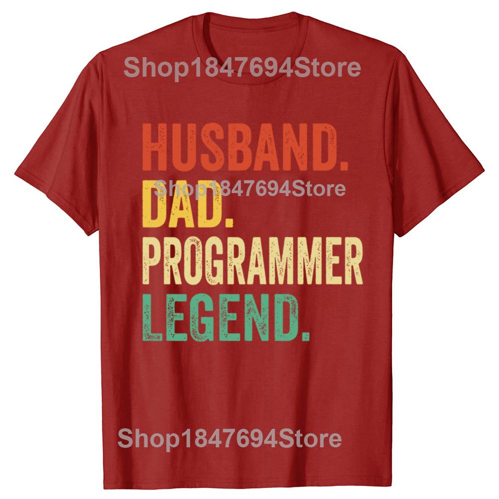 Funny Husband Dad Programmer Legend 100 Cotton Tshirts Men Womens Fashion Casual Tshirt Loose Oversized Streetwear T Shirt