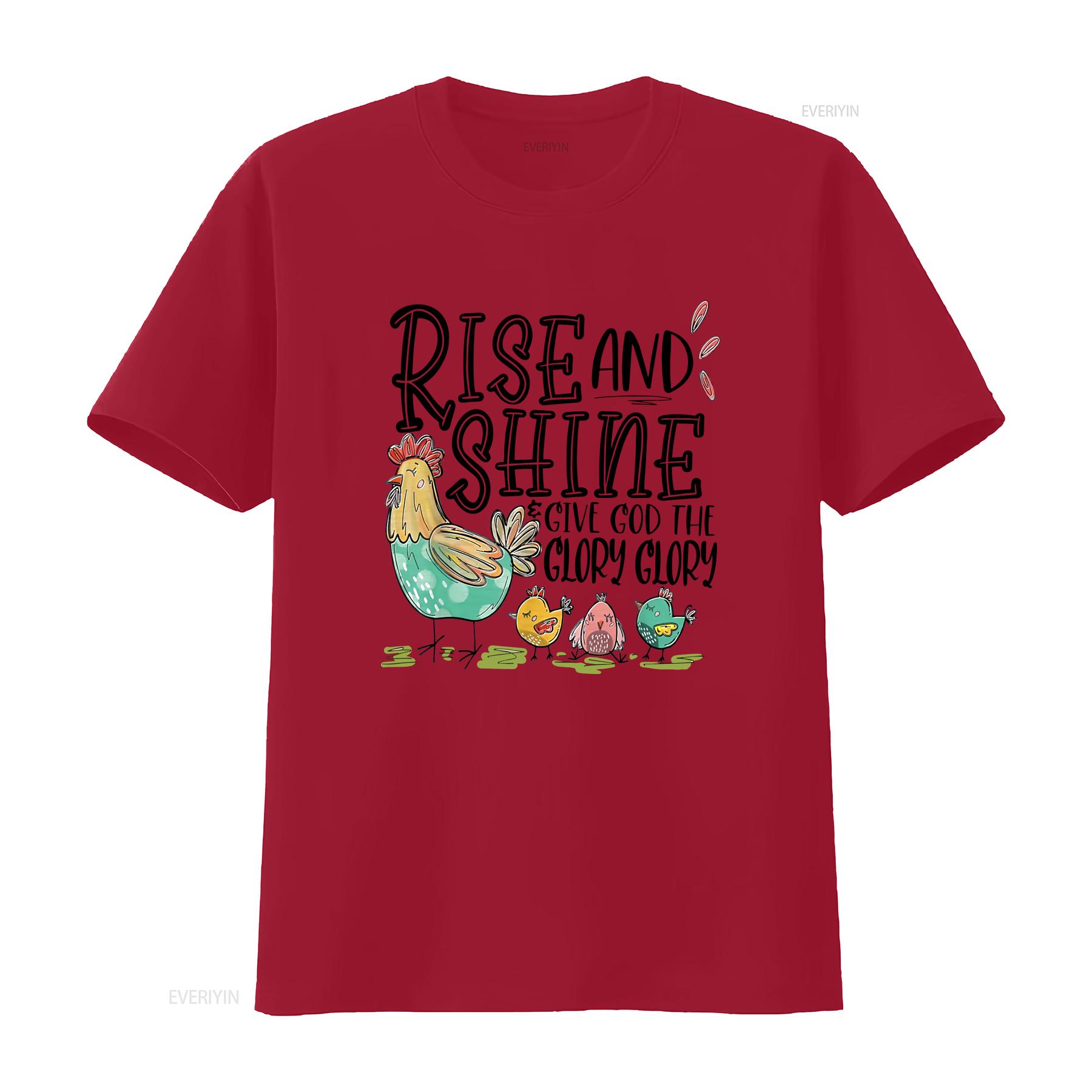 

Rise And Shine Give God Your Glory Chicken Family Women T Shirt vintage Washed Casual Soft streetwear Breathable homme Unisex S