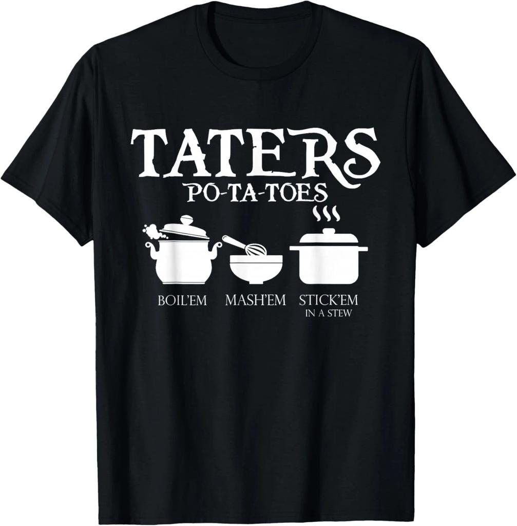 Funny Shirt Taters Po-ta-toes T Shirt Gift Unisex T-Shirt