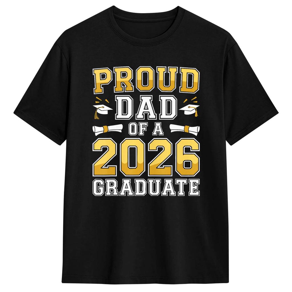 Cool Proud Dad 2026 Graduate Graduation Family Matching Cotton Tshirt For Couple Beach Streetwear Tshirts Trendy Cool Tees