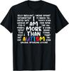 I Am More Than Autism ASD Awareness Men Women Boys Girls Gift Unisex T-Shirt
