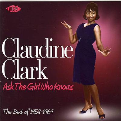 CD CLAUDINE CLARK - Zeptej se dívky, která ví : The Best O CDCHD1189 Ace 2008 UK Soul/Funk Použité