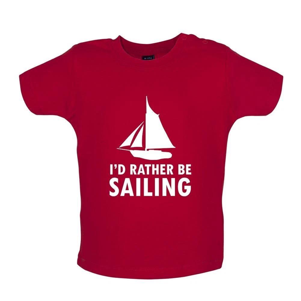 

I d Rather Be Sailing - Baby Kids Boys Girls Unisex T-Shirt / Babygrow - Sail Sailor Boat Boating Yacht 110