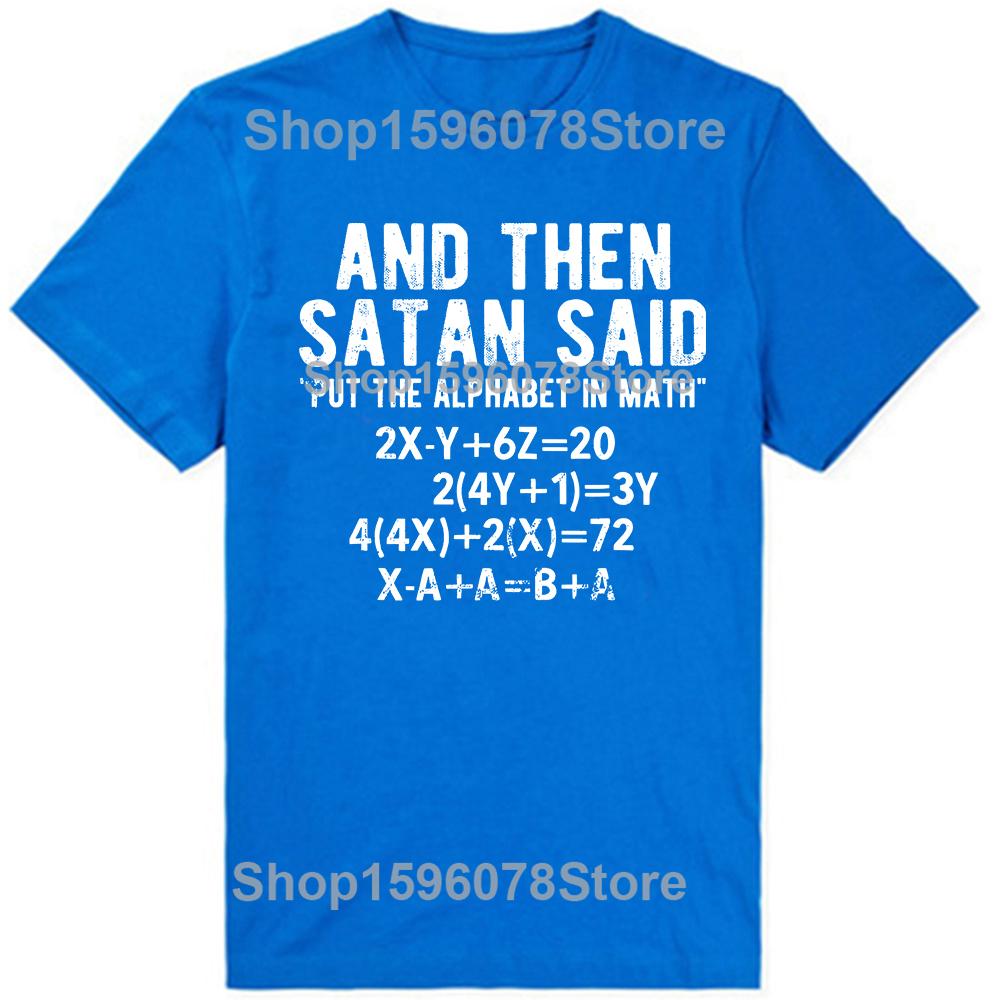 Funny Satan Said Alphabet in Math Mathematics T Shirts Short Sleeve Gifts Mens Clothing Fashion Casual Loose Oversized T Shirt