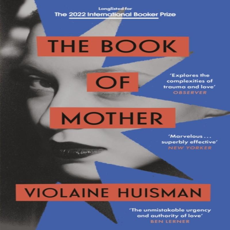 The Book of Mother by Violaine Huisman Paperback Book 9780349012315