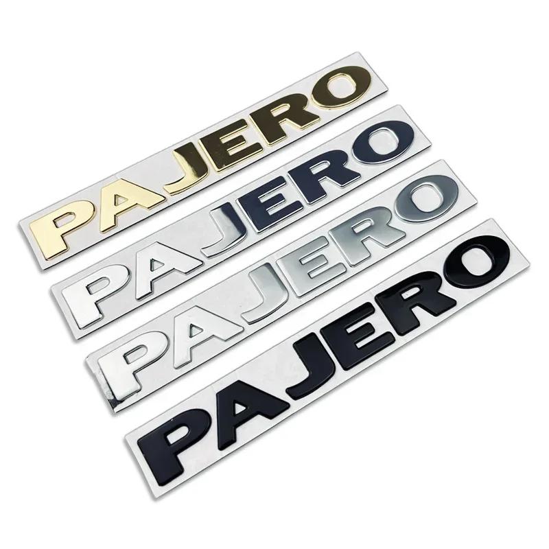 Metal Alloy Car Rear Letter Emblem Trunk Sticker for Mitsubishi PAJERO Logo Decorative Badge Auto Modification Accessories MQ9