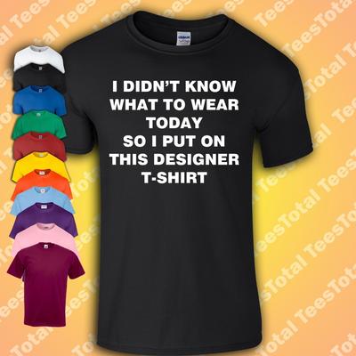 Je ne savais pas quoi porter aujourd'hui alors j'ai mis ce T-shirt de créateur T-shirt