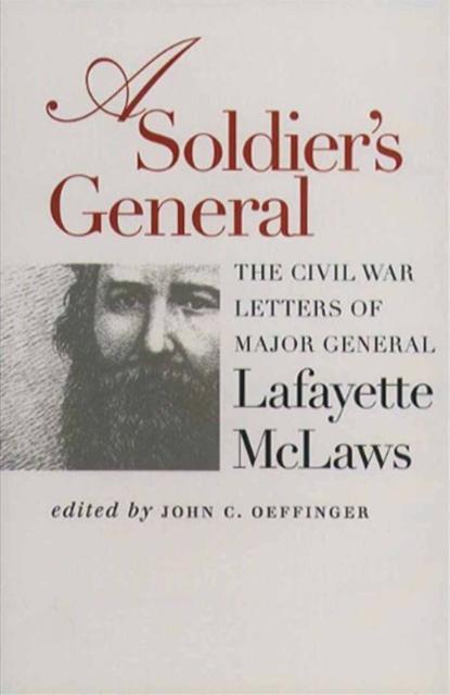 Buch A Soldier's General : The Civil War Letters of Major General Lafayette McLaws