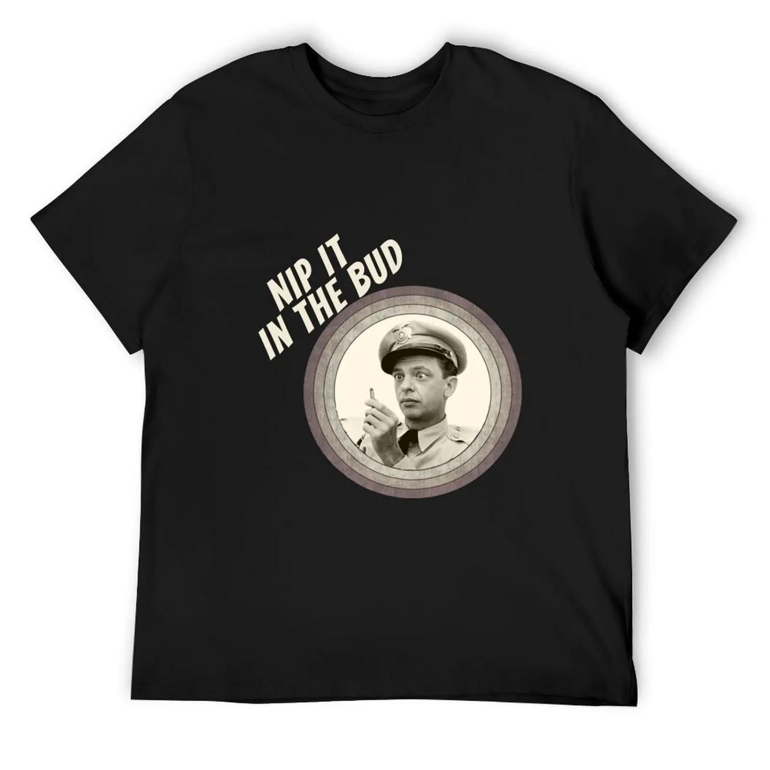 

Andy griffith Nip It In The Bud Retro 1960s T-Shirt heavyweights vintage clothes summer 2025 oversized tee shirts for men XXXXXL чорний