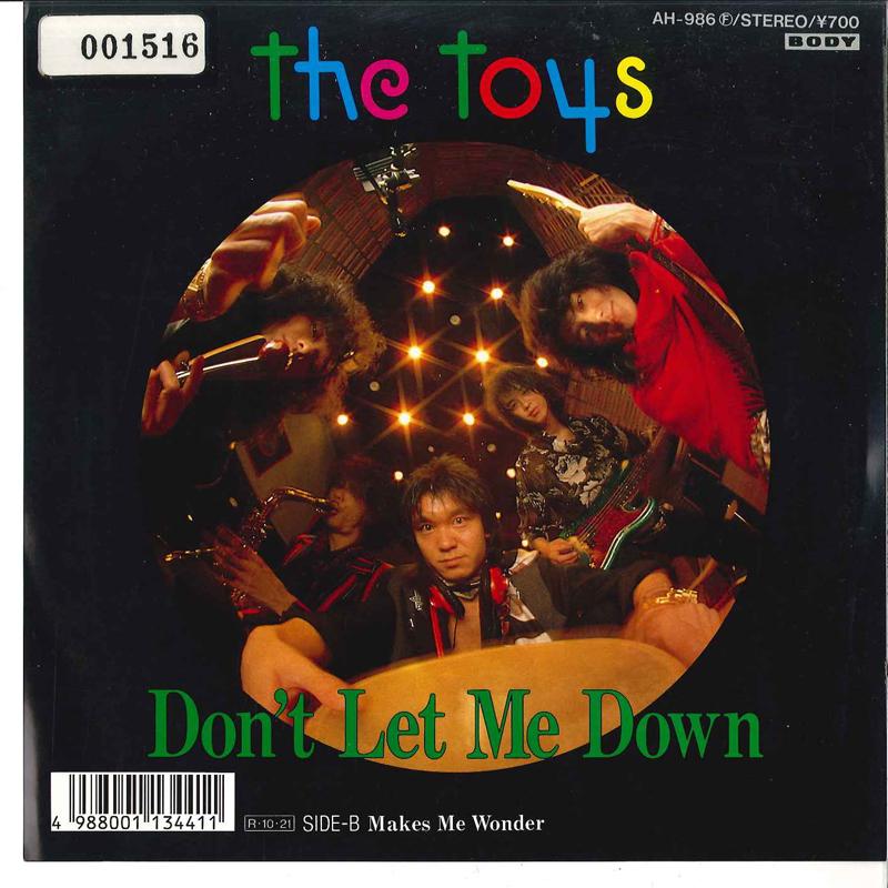 7inch Record TOYS  Dont Let Me Down  Makes Me Wonder AH986 BODY 1988 Japan Pop Used